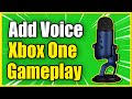 How to RECORD Xbox One GAMEPLAY WITH VOICE on PC using NO Capture Card (Best Method!)