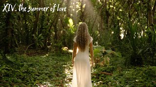 my journey | XIV. the summer of love