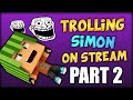 CHRISTMAS DECORATION - TROLLING SIMON ON HIS OWN LIVESTREAM PART 2 w/ A Minecraft Song Parody