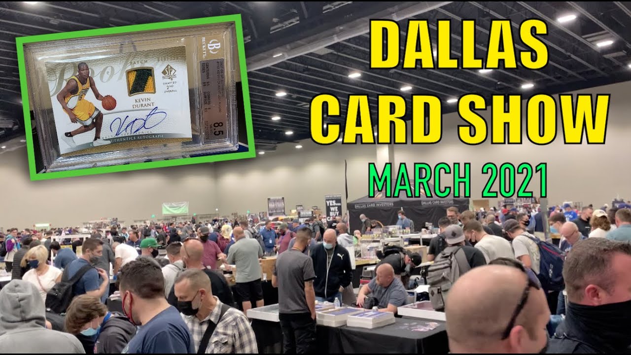 THE DALLAS CARD SHOW VLOG (Part 1) March 2021 YouTube