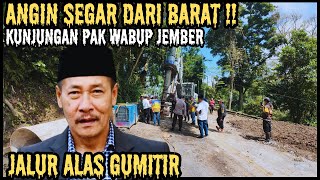 WAKIL BUPATI JEMBER TINJAU LANGSUNG PROYEK JALUR ALAS GUMITIR