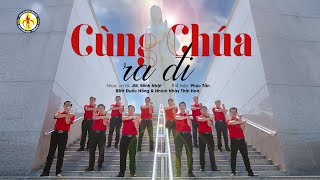 Cùng Chúa Ra Đi - Cử Điệu - Đuốc Hồng 2024