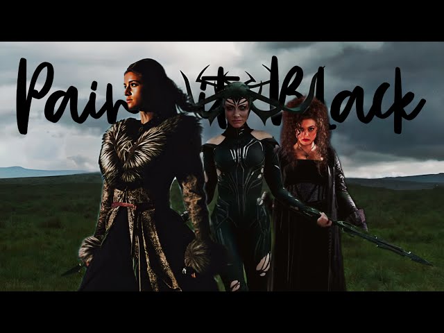 Bellatrix, Hela and Yennefer || Paint it Black class=