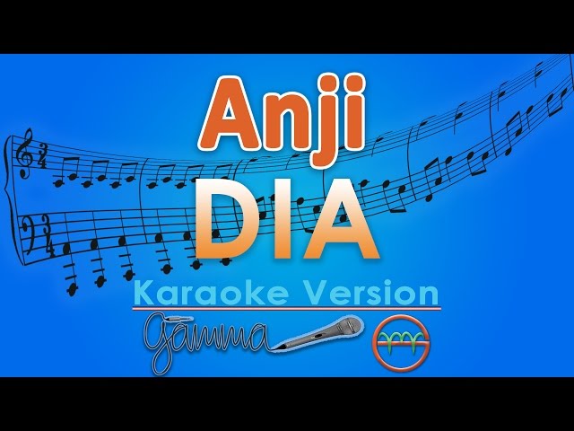 Anji - Dia (Karaoke) | GMusic class=