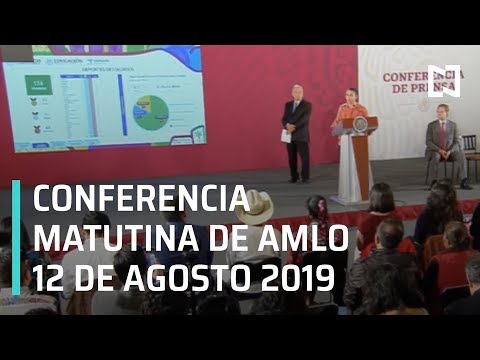 Conferencia matutina AMLO -lunes 12 de agosto 2019