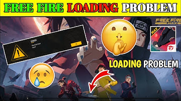Free Fire Loading Problem🤯 | Free Fire Not Open Today Problem | free fire login problem  today 2025