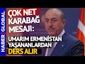 Bakan Çavuşoğlu'dan Çok Net Karabağ Açıklaması: Umarım Ermenistan Yaşananlardan Ders Alır