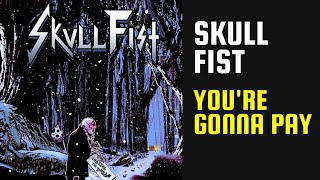 Skull Fist - You&#39;re Gonna Pay - 06 - Lyrics - Tradução pt-BR