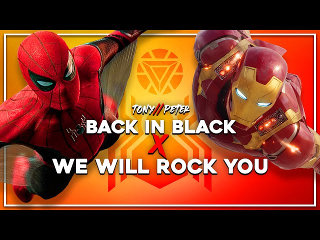 Tony Stark//Peter Parker || Back in Black x We Will Rock You (Collab w/Cinema Content) class=