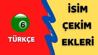 6Sınıf Türkçe İsim Çekim Ekleri-Yardımcı Öğretmen
