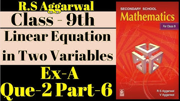 RS Aggarwal Class-9th // Ex-A // Q-2 P-6 // Chapter - Linear Equation in Two Variables / New Edition
