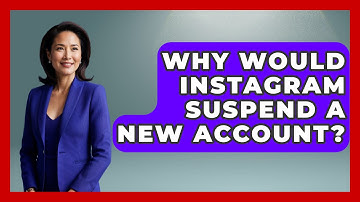 Why Would Instagram Suspend a New Account? - Everyday-Networking