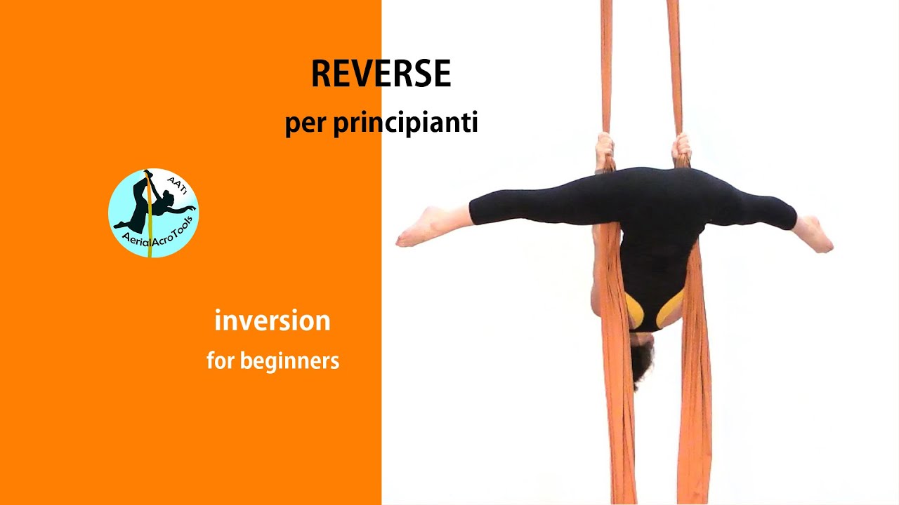 Tessuto aereo REVERSE PER PRINCIPIANTI - Aerial Silk inversion for