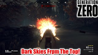 Generation Zero S5 Ep4 Dark Skies From The Top!