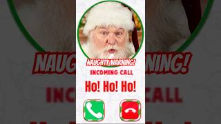 Santa Call Naughty Warning!