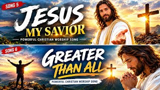 JESUS MY SAVIOR 🙏❤️ | Powerful Christian Worship Song | Gospel Music 2026