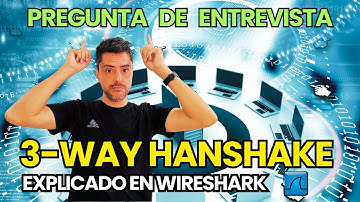 ¿Que es el 3 Way Handshake?, explicado con Wireshark