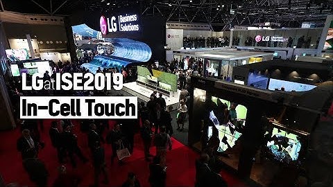 [ISE 2019] LG Booth #3 In-Cell Touch