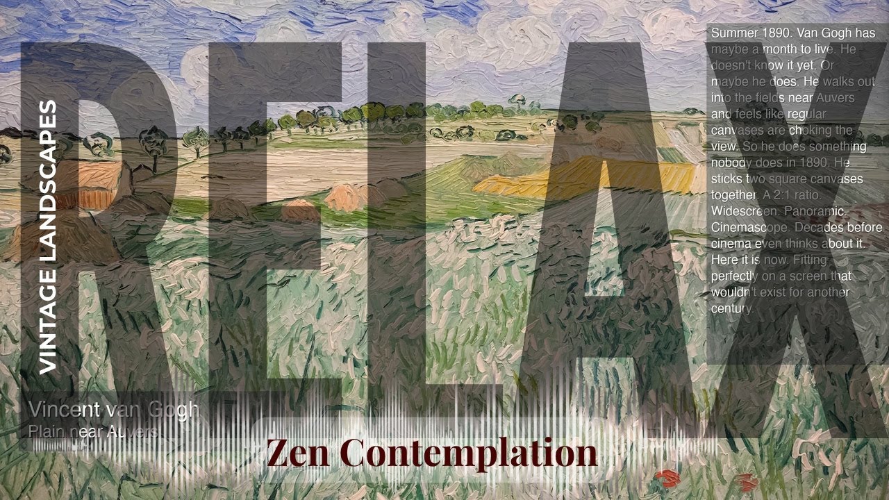 Relax - Relaxing Zen with Vintage Landscapes | van Gogh · Plain near Auvers & others