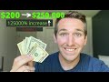 Turning $200 into $250,000 - Episode 1