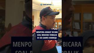 Menpora Angkat Bicara Soal Insiden Bendera Indonesia Terbalik di Pembukaan SEA Games Kamboja 2023