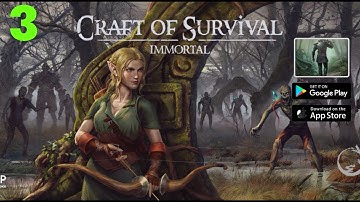 Craft Of Survival : Immortal Gameplay (Android/IOS) Part 3