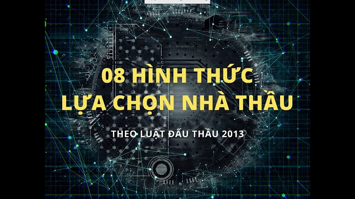 So sánh các hình thức lựa chọn nhà thầu năm 2024