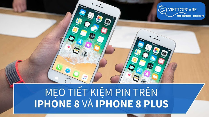 Hướng dẫn cách sử dụng iphone 8 plus