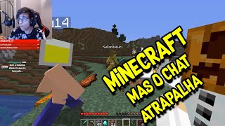 fenyx, kiwi e jow  jogam minecraft mas o chat atrapalha