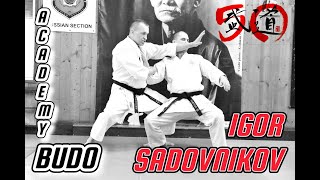 BUDO ACADEMY 50 SADOVNIKOV IGOR 8 DAN SHOTOKAN RYU KASE HA