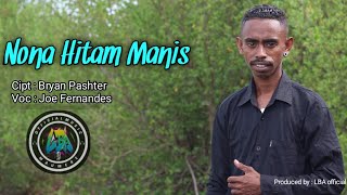 Nona Hitam Manis_Lagu Joget Maumere_Voc.Joe Fernandes