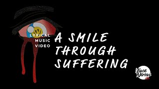 Vince Nerone - A SMILE THROUGH SUFFERING (Lyrics) Resimi