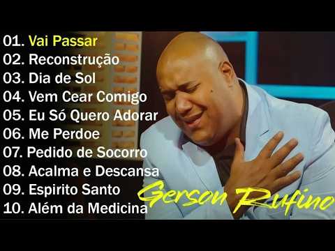GERSON RUFINO 2026 – As 20 Mais Ouvidas | Vai Passar, Reconstrução | #MúsicaGospel #YouTube