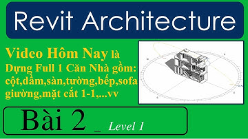 Revit architecture bài 2