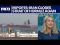 إيران تغلق مضيق هرمز مجددا بعد أن شنت إسرائيل غارة على لبنان
