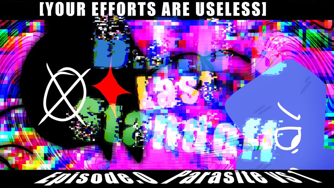 BFBLS//CHAPTER ￼￼2//PROLOGUE//FREEDOM//parasite vs ONE￼