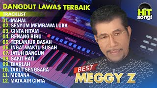 MEGGY Z FULL ALBUM PILIHAN 2023 || MAHAL - SENYUM MEMBAWA LUKA