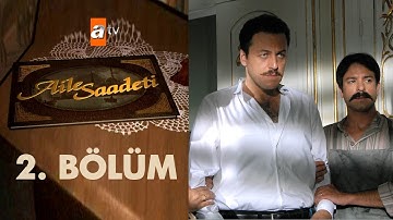 Aile Saadeti 2. Bölüm