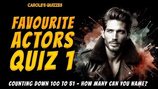 Favourite Actors Quiz Part 1: Name The Actors From The Clues! by Carole's Quizzes 1,392 views 3 weeks ago 21 minutes