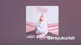 Bersyukurlah - Fatin +Karaoke