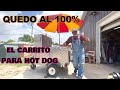 REPARAMOS EL CARRO DE LOS HOT DOG