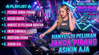 Download lagu DASAR BUAYA, HANYUT DI PELUKAN PESONA JANDA PIRANG 🔥DJ REMIX TERBARU 2026 | DJ NONSTOP VIRAL TIKTOK