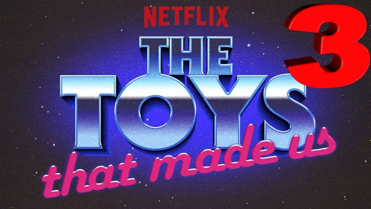 THE TOYS THAT MADE US SEASON 3 RELEASE DATE YouTube
