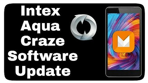 Software Update Intex Aqua Craze [V20] || Download
