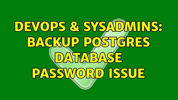 DevOps & SysAdmins: backup postgres database password issue (2 Solutions!!)