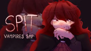 SPIT // vampires smp animation