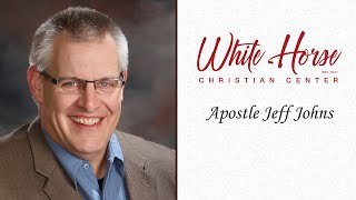 2022 Thursday May 26 | Apostle Jeff Johns | Seemingly Impossible...Against All Odds
