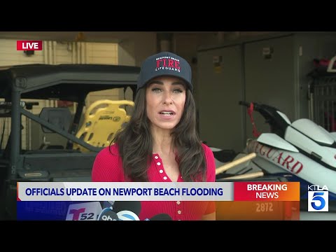 Officials provide update on Newport Beach flooding