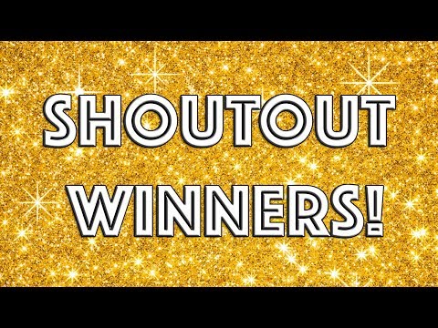 Shoutout winners! :D - Shoutout winners! :D