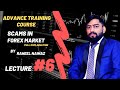 Advance Training Course : Scams In Forex Trading Market  Lecture 6